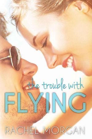 [The Trouble Series 01] • The Trouble with Flying